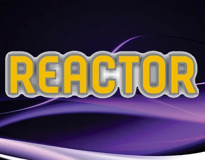 REACTOR